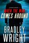 [Lawson Raines 01] • When the Man Comes Around · A Gripping Crime Thriller (Lawson Raines, Book 1)